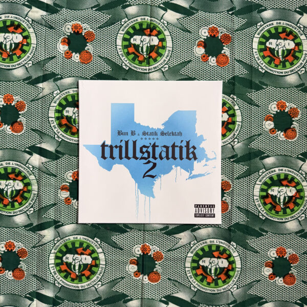BUN B & STATIK SELEKTAH — TRILLSTATIK 2
